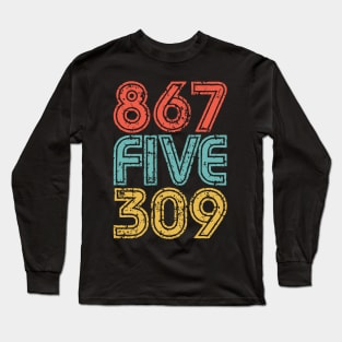 867-5309 - 80's Music Nostalgia Long Sleeve T-Shirt